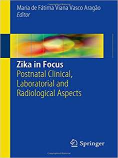 Zika in Focus: Postnatal Clinical, Laboratorial and Radiological Aspects