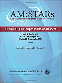 AM:STARs Clinical GI Challenges in the Adolescent: Adolescent Medicine State of the Art Reviews, Vol 27 Number 1