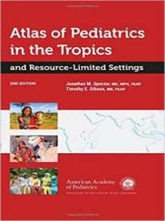 Atlas of Pediatrics in the Tropics and Resource-Limited Settings