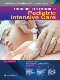 Rogers' Textbook Of Pediatric Intensive Care