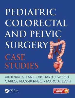 Case studies in pediatric colorectal and pelvic surgery