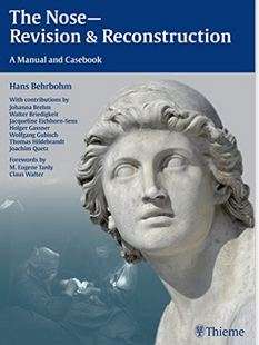 The Nose - Revision and Reconstruction: A Manual and Casebook