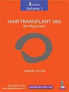 Hair Transplant 360 for Physicians Volume 1