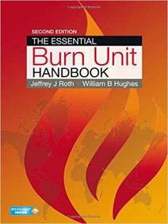 The Essential Burn Unit Handbook