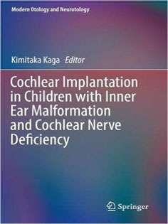 Cochlear Implantation in Children with Inner Ear Malformation and Cochlear Nerve Deficiency