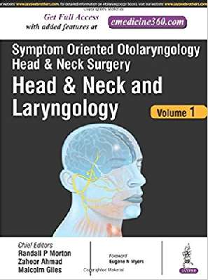Symptom Oriented Approach to Otorhinolaryngology, Volume 1