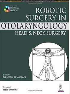 Robotic Surgery in Otolaryngology Head and Neck Surgery