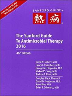 The Sanford Guide to Antimicrobial Therapy 2016