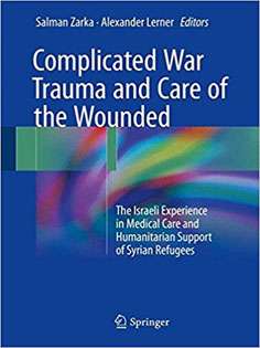 Complicated War Trauma and Care of the Wounded
