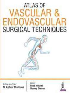 Atlas of Vascular & Endovascular Surgical Techniques