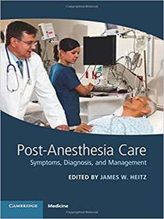 Post-Anesthesia Care: Symptoms, Diagnosis and Management