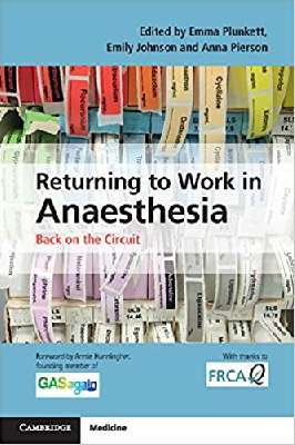 Returning to Work in Anaesthesia: Back on the Circuit