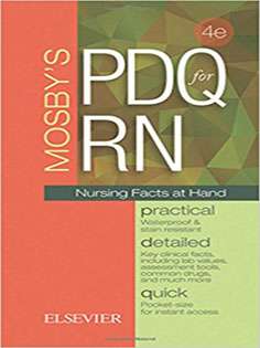 Mosby's PDQ for RN: Practical, Detailed, Quick