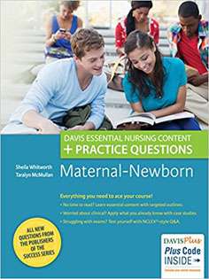 Maternal-Newborn: Davis Essential Nursing Content + Practice Questions