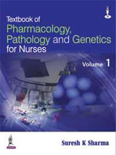 Textbook of Pharmacology, Pathology and Genetics for Nurses