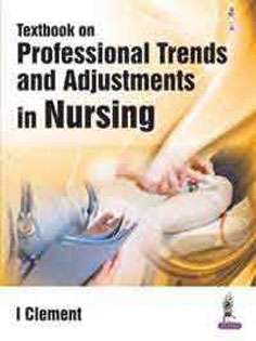 Textbook on Professional Trends and Adjustments in Nursing