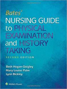 Bates’ Nursing Guide to Physical Examination and History Taking