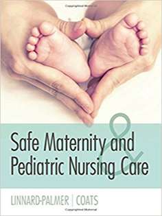 Safe Maternity and Pediatric Nursing Care