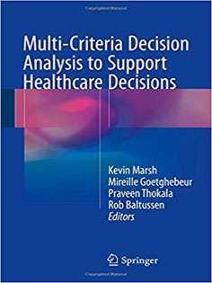 Multi-Criteria Decision Analysis to Support Healthcare Decisions