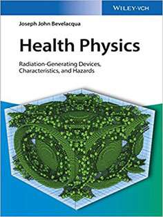 Health Physics: Radiation-Generating Devices, Characteristics, and Hazards