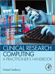 Clinical Research Computing: A Practitioner's Handbook