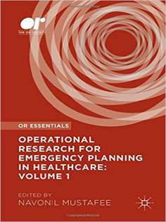 Operational Research for Emergency Planning in Healthcare: Volume 1