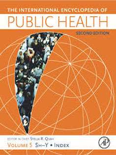 International Encyclopedia of Public Health, Second Edition