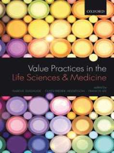 Value Practices in the Life Sciences and Medicine