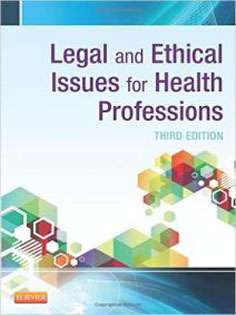 Legal and Ethical Issues for Health Professions