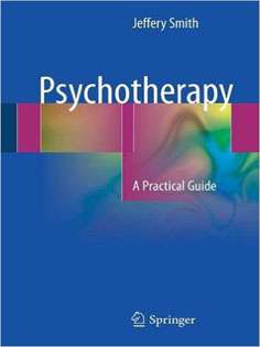 Psychotherapy: A Practical Guide