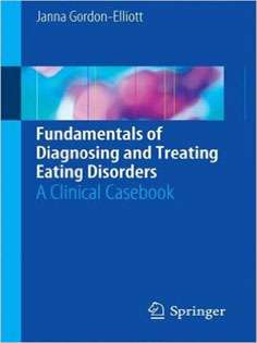 Fundamentals of Diagnosing and Treating Eating Disorders