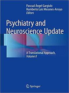 Psychiatry and Neuroscience Update - Vol. II: A Translational Approach