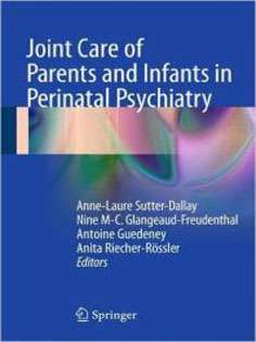 Joint Care of Parents and Infants in Perinatal Psychiatry