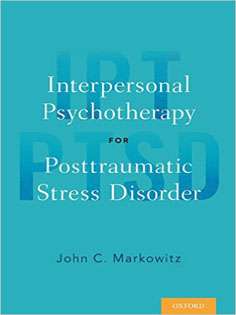 Interpersonal Psychotherapy for Posttraumatic Stress Disorder