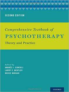 Comprehensive Textbook of Psychotherapy: Theory and Practice