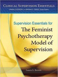 Supervision Essentials for the Feminist Psychotherapy Model of Supervision