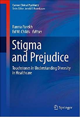Stigma and Prejudice: Touchstones in Understanding Diversity in Healthcare