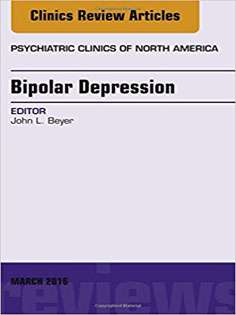 Bipolar Depression, An Issue of Psychiatric Clinics