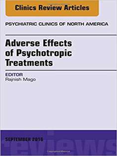 Adverse Effects of Psychotropic Treatments, An Issue of the Psychiatric Clinics