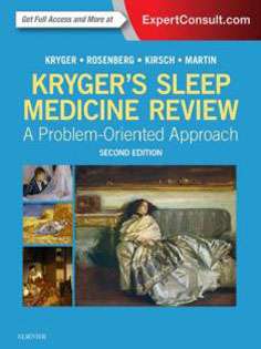 Kryger's Sleep Medicine Review: A Problem-Oriented Approach