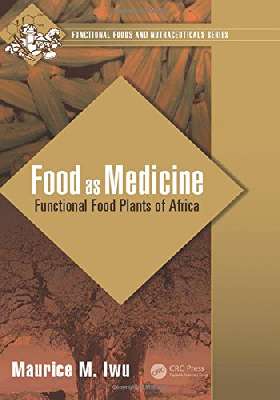 Food as medicine: functional food plants of Africa
