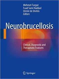 Neurobrucellosis: Clinical, Diagnostic and Therapeutic Features