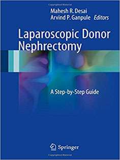 Laparoscopic Donor Nephrectomy: A Step-by-Step Guide