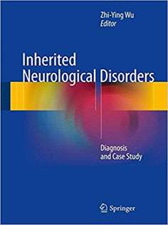 Inherited Neurological Disorders: Diagnosis and Case Study