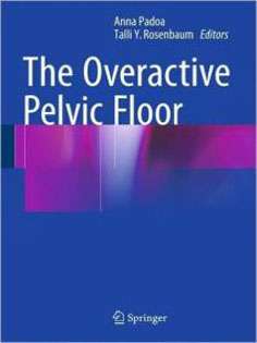 The Overactive Pelvic Floor