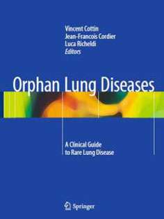 Orphan Lung Diseases: A Clinical Guide to Rare Lung Disease