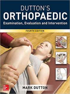 Dutton's Orthopaedic: Examination, Evaluation and Intervention