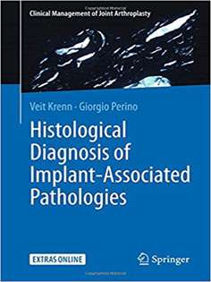 Histological Diagnosis of Implant-associated Pathologies