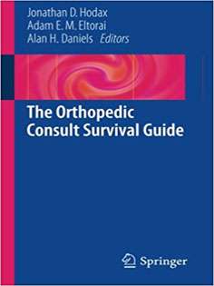 The Orthopedic Consult Survival Guide