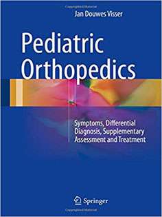 Pediatric Orthopedics: Symptoms, Differential Diagnosis, Supplementary Assessment and Treatment